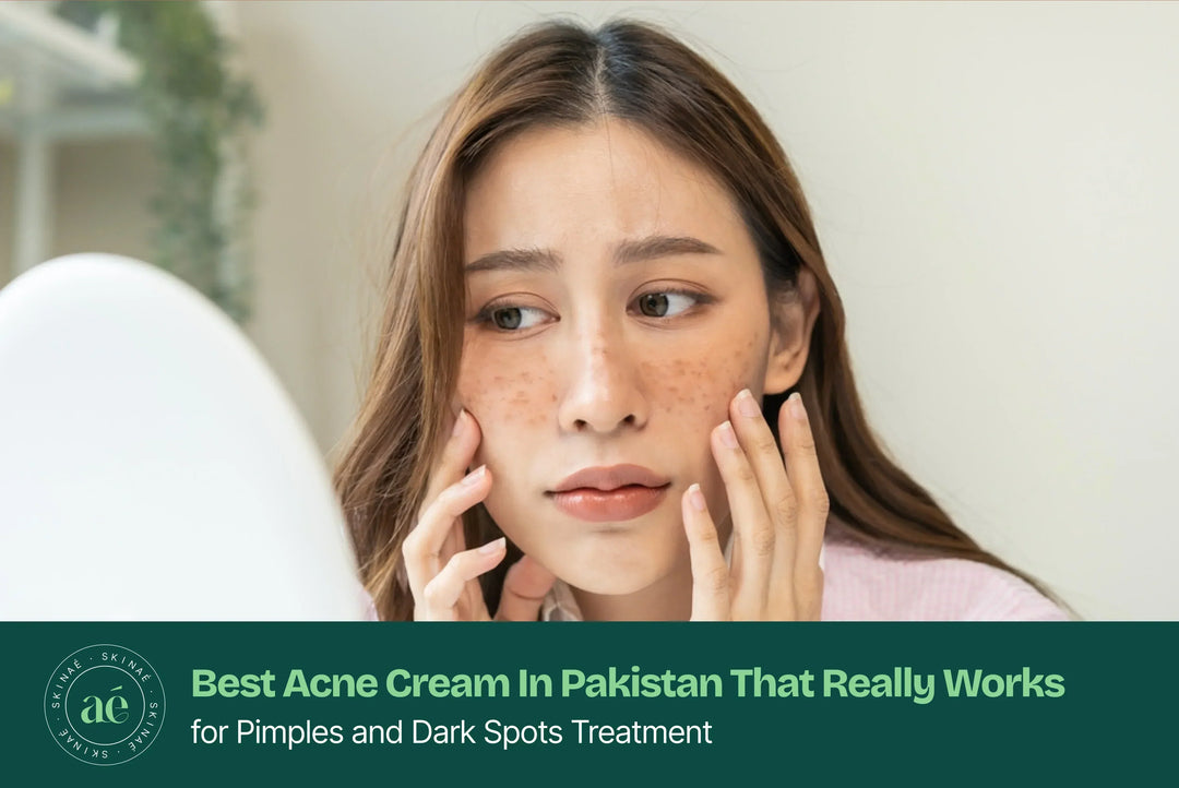 Best acne and dark spots removal cream in Pakistan - Skinae.pk